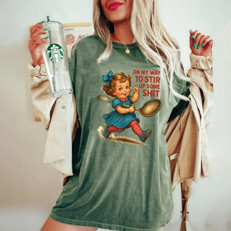 Retro On My Way To Stir Up Some Shit Girl Adult Humor Women's Oversized Comfort T-Shirt